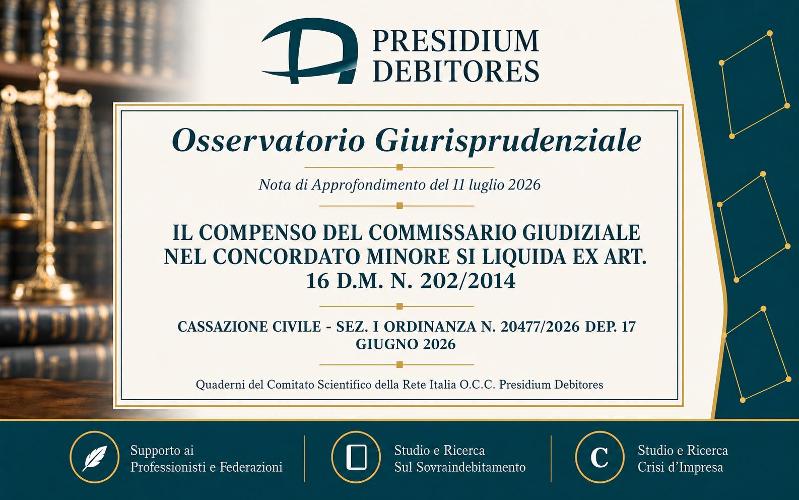 Il compenso del commissario giudiziale nel concordato minore si liquida secondo il D.M. n. 202/2014