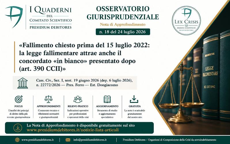 Fallimento chiesto prima del 15 luglio 2022: la legge fallimentare attrae anche il concordato «in bianco» presentato dopo (art. 390 CCII)