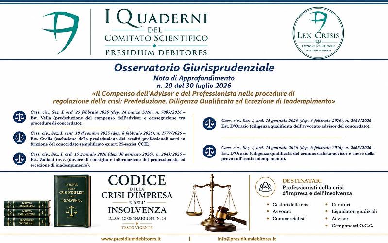 Con la Nota di Approfondimento n. 20/2026, si analizza cinque recenti pronunce della Corte di Cassazione che ridisegnano il ruolo e le responsabilità del professionista della crisi