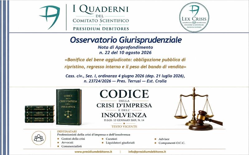 BONIFICA DEL BENE AGGIUDICATO: CHI PAGA DAVVERO I COSTI? LA CASSAZIONE INDICA NEL BANDO LA CHIAVE DEL RISCHIO