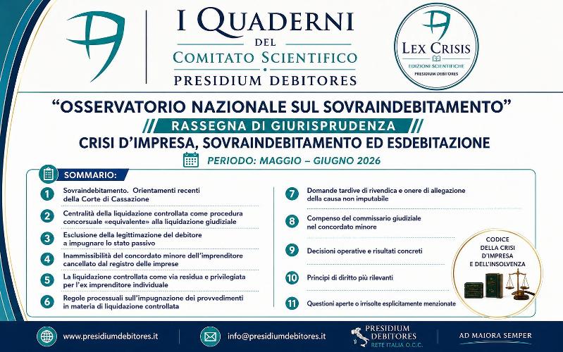 CRISI D'IMPRESA, SOVRAINDEBITAMENTO ED ESDEBITAZIONE | RASSEGNA DI GIURISPRUDENZA MAGGIO - GIUGNO 2026