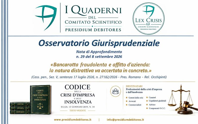 Bancarotta fraudolenta e affitto d'azienda: la natura distrattiva va accertata in concreto